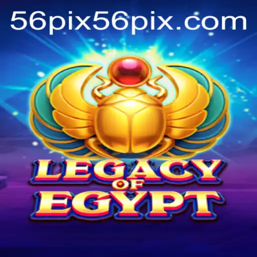 Exploring the Ancient World of LegacyOfEgypt and the Modern Era of 56pix PH Login